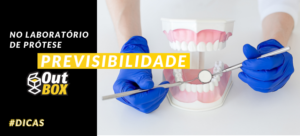 Leia mais sobre o artigo Previsibilidade no mundo da prótese odontológica